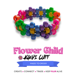 Flower Child Kandi Cuff - Made to Order
